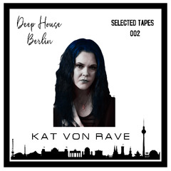 D.H.B. Selected Tapes 002 - Kat Von Rave