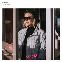 Deepsan - Pill Of Love