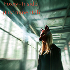 Foxxy-Inside (Instrumental)
