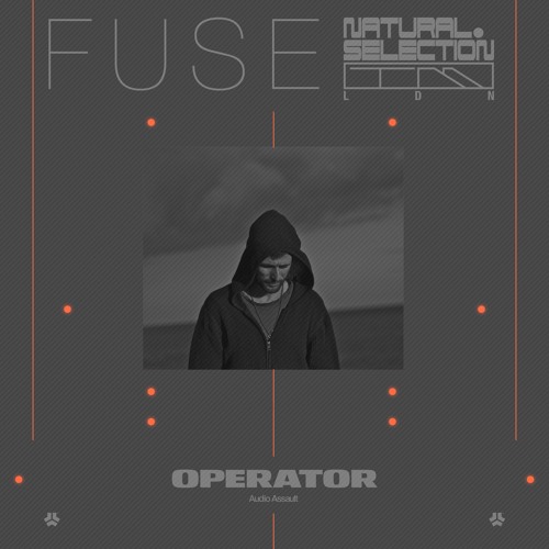 FUSE - Operator (Audio Assault)