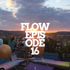 Flow Mix Series: Episode 16