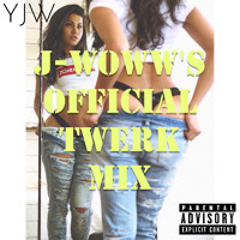 J-Woww's Official Twerk Mix