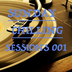 Sunday Chilling Sessions 001