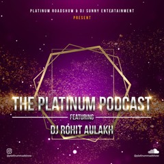 DJ Rohit Aulakh presents Bhangra Feb 2020 - The Platinum Podcast