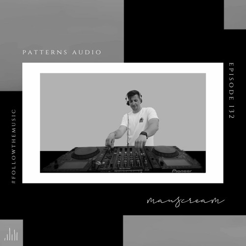 Patterns Audio Episode 132- Manscream
