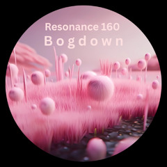 bogdown - Stop the plane [ Resonance ● 160 ]