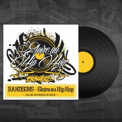 Bandsons - Gloire au Hip Hop (Brok Contest 1)