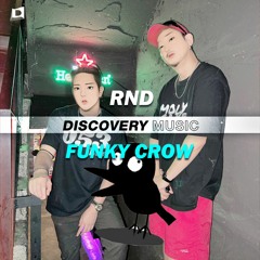 RND - Funky Crow (Out Now) [Discovery Music]