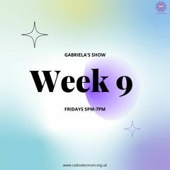 07/10/22 - The Gabriela Show Nine