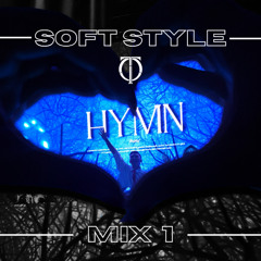 HYMN I Soft Style I Mix #1