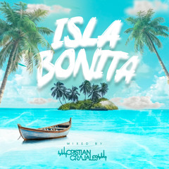 ISLA BONITA (CRISTIAN GRAJALES- BONUS SET BDAY BASH EDITION)