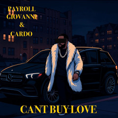Payroll Giovanni - Can’t Buy Love