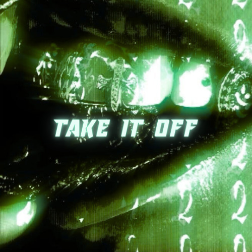 TAKE IT OFF (Original Mix)