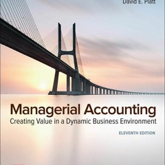 Book [PDF] Managerial Accounting: Creating Value in a Dynamic Business