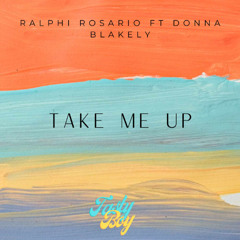 Ralphi Rosario Ft Donna Blakely - Take Me Up (Tasty Boy Private Remix)M1