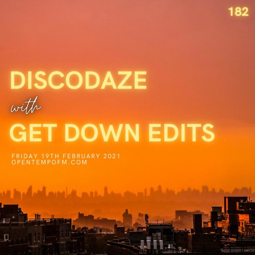 DiscoDaze #182 - 19.02.21 (Resident Mix - Get Down Edits)