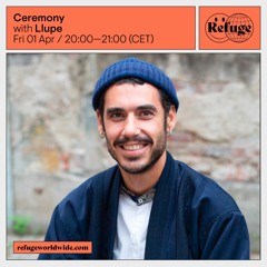 Llupe' Ceremony 01.04.22 - Refuge Worldwide