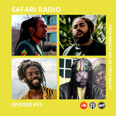 SAFARI RADIO EPISODE #53