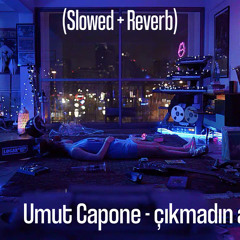 umut capone - çıkmadın aklımdan // slowed