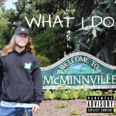 What I Do (Prod. Luke White)