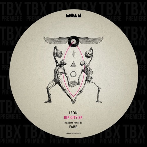 Premiere: Leon - Rip City (Fabe Remix) [Moan]