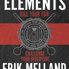READ⚡️ FREE (✔️PDF✔️) Viking Ninja Elements: Kill Your Ego, Challenge Your Disci