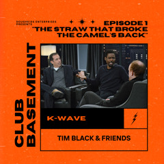 “THE STRAW THAT BROKE THE CAMEL’S BACK” CLUB BASEMENT #1