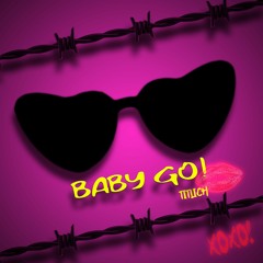 Baby Go (Prod by KRY)