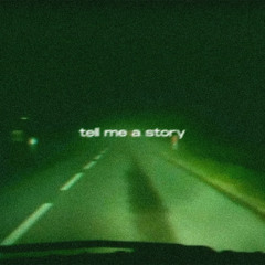 tell me a story