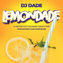 DJ DADE - LEMONDADE