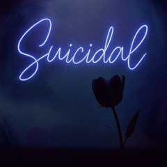 Suicidal