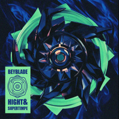 Supertimpe & HighT - Beyblade (FREE DL)