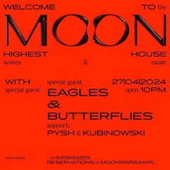 PYSH (dj set) @ The MOON Warsaw / APRIL 2024