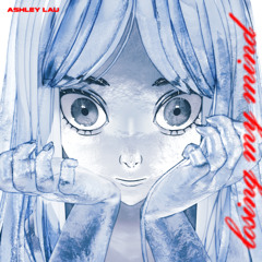 Ashley Lau - Losing My Mind