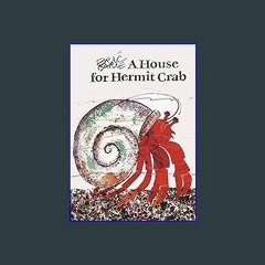 ??pdf^^ 📚 A House for Hermit Crab - 3.9 x 0.3 x 5.5 inches Book PDF EPUB