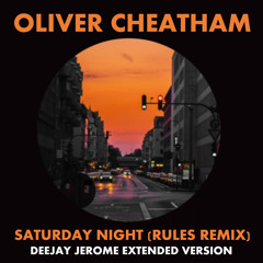 Oliver Cheatham - Saturday Night (Rules Remix) Deejay Jerome Extended Version