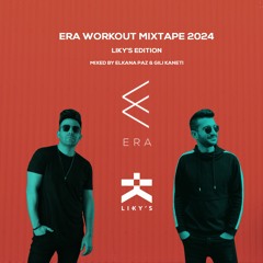ERA X LIKY'S 2024 MIXTAPE - Mixed By DJ's Elkana Paz & Gili Kaneti