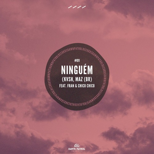 Fran, Chico Chico - Ninguém (Maz & Kvsh Remix)