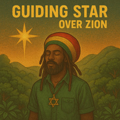 Guiding Star Over Zion