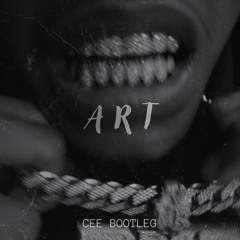 Art [Cee Bootleg] - Preview