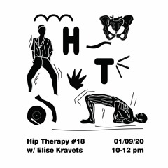 Hip Therapy #18 w/ Elise Kravets And Onta