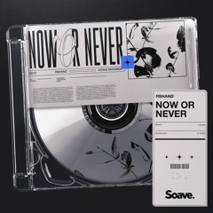 Rshand - Now Or Never