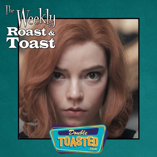 THE WEEKLY ROAST AND TOAST - 11 - 03 - 2020