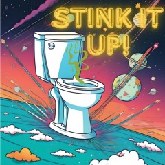 Stink It Up