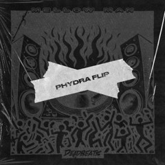 Mellow Man - Phydra flip