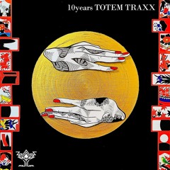 V.A / 10Years TOTEM TRAXX - Release Date: 2021/01/01