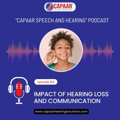 Impact of Hearing loss and Communication | Hearing loss Treatment Bangalore | CAPAAR⁠ Hearing