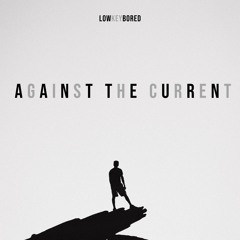 Against the Current