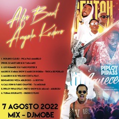 Afro Beat Angola Kuduro  Mix 7 Agosto 2022 - DjMobe
