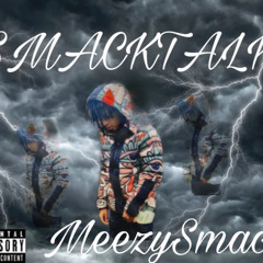 SmackTalk (official audio) MeezySmacks